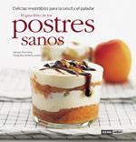 EL GRAN LIBRO DE LOS POSTRES SANOS | 9788475563251 | ORTEMBERG, ADRIANA