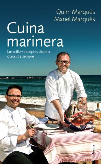 CUINA MARINERA | 9788466412339 | QUIM MARQUÉS/MARQUES TORRES MANEL