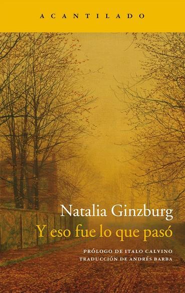 Y ESO FUE LO QUE PASÓ | 9788416011957 | NATALIA GINZBURG