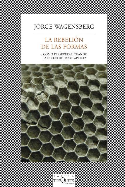 LA REBELIÓN DE LAS FORMAS | 9788483834718 | JORGE WAGENSBERG