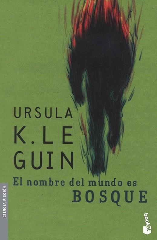 EL NOMBRE DEL MUNDO ES BOSQUE | 9788445076873 | URSULA K. LE GUIN