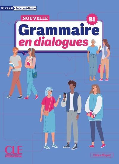 GRAMMAIRE EN DIALOGUES INTERMÉDIAIRE NELLE ÉDITION | 9782090395129 | CLAIRE MIQUEL