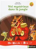 VOL MYSTÉRIEUX DANS LA JUNGLE | 9782091249230 | FANNY JOLI / GÉRALD GUERLAIS