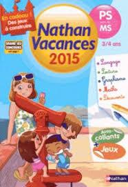 NATHAN VACANCES DE LA PS VERS LA MS 3/4 ANS- ÉDITION 2015 | 9782091893181 | CATHERINE SERRES