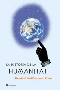 LA HISTÒRIA DE LA HUMANITAT | 9788482645124 | WILLEN VAN LOON, HENDRIK