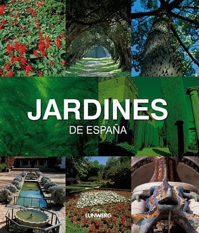 JARDINES DE ESPAÑA. LUNWERG MEDIUM | 9788497856232 | AA. VV.