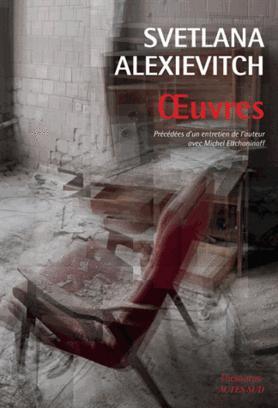 OEUVRES | 9782330056292 | SVETLANA ALEXIEVITCH