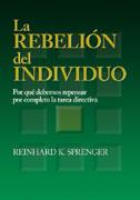 LA REBELIÓN DEL INDIVIDUO | 9788479786809 | SPRENGER, REINHARD K.