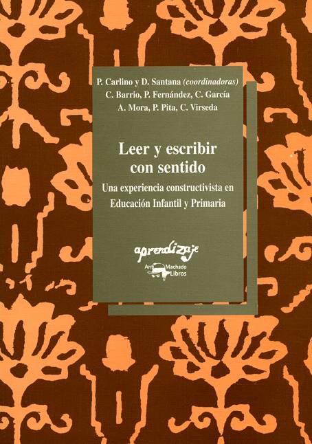 LEER Y ESCRIBIR CON SENTIDO.UNA EXPERIENCIA CONSTR | 9788477741213 | CARLINO, ETC