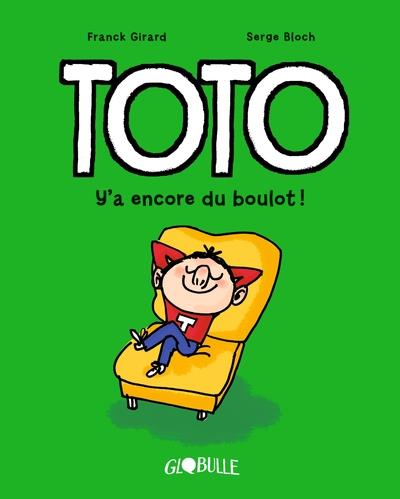 TOTO - TOME 12 - Y'A ENCORE DU BOULOT ! | 9791027609963 | FRANCK GIRARD / SERGE BLOCH