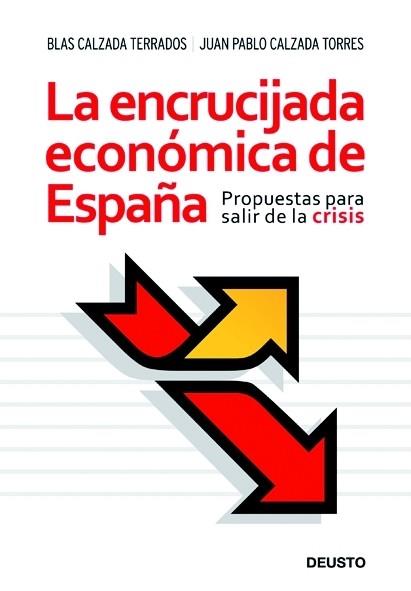 LA ENCRUCIJADA ECONÓMICA DE ESPAÑA | 9788423427390 | BLAS CLAZADA TORRES