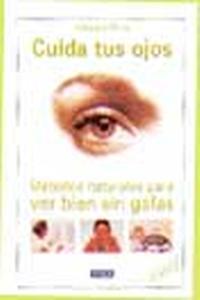 CUIDA TUS OJOS, MEJORA TU VIDA | 9788479010249 | PARÍS RUBIO, CARMELA