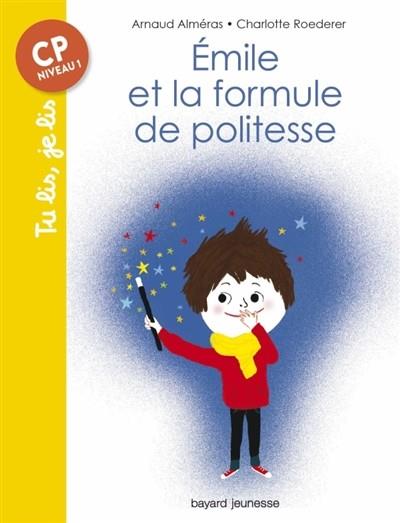 EMILE ET LA FORMULE DE POLITESSE | 9782747071550 | ALMÉRAS, ARNAUD