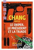 SNIPER, LE PRÉSIDENT ET LA TRIADE | 9782072906138 | CHANG, KUO-LI