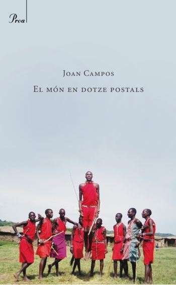 EL MÓN EN DOTZE POSTALS | 9788482560007 | JOAN-BAPTISTA CAMPOS