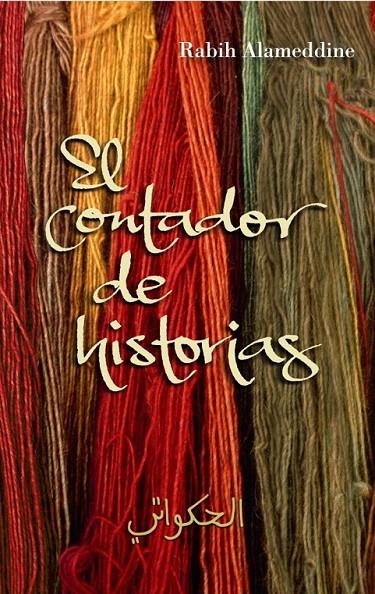 EL CONTADOR DE HISTORIAS | 9788426416834 | ALAMEDDINE,RABIH