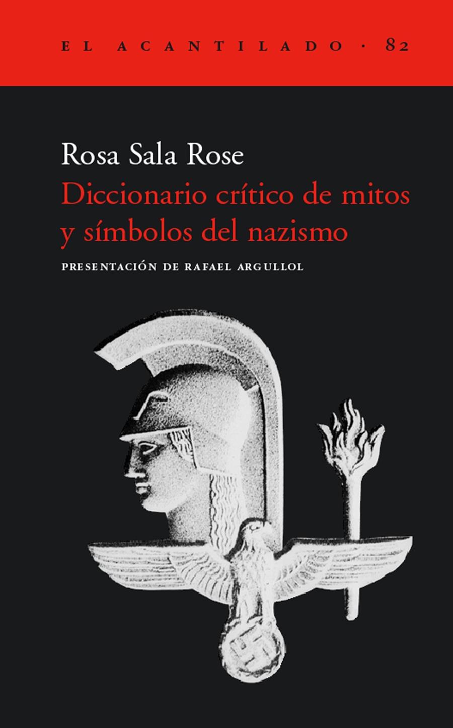 DICCIONARIO CRÍTICO DE MITOS Y SÍMBOLOS DEL NAZISMO | 9788496136311 | SALA ROSE, ROSA