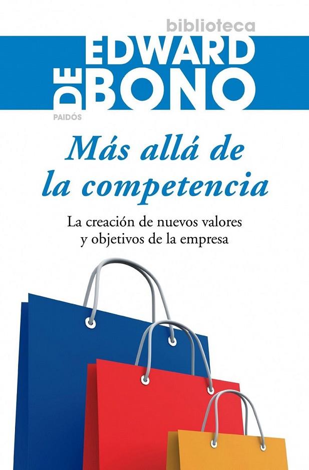 MÁS ALLÁ DE LA COMPETENCIA | 9788449321887 | EDWARD DE BONO