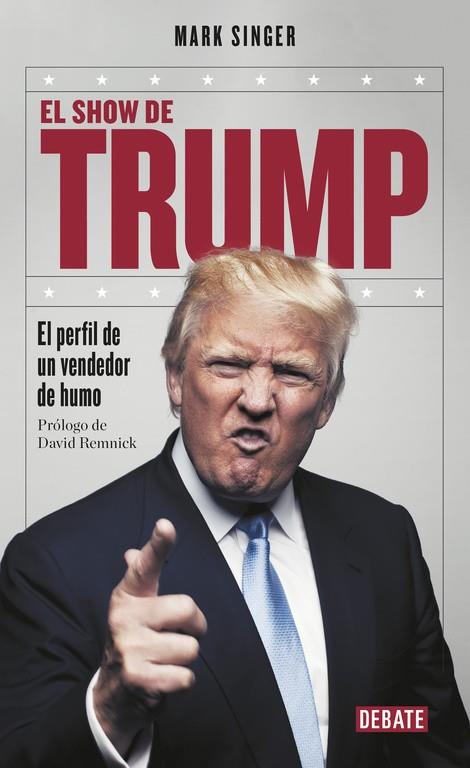 SHOW DE TRUMP, EL | 9788499926919 | MARK SINGER