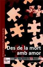 DES DE LA MORT AMB AMOR | 9788497912730 | VICENÇ AMBRÓS I BESA