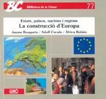 LA CONSTRUCCIÓ D'EUROPA | 9788478271245 | BUSQUETS I FÀBREGAS, JAUME/CUCALA I VELASCO, ADOLF/RUBIES I MIRABET, AFRICA