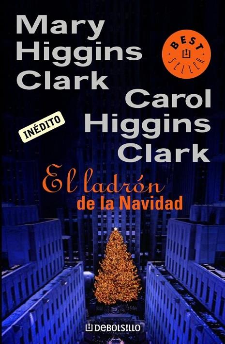 EL LADRÓN DE LA NAVIDAD | 9788483461280 | HIGGINS CLARK,MARY/HIGGINS CLARK,CAROL