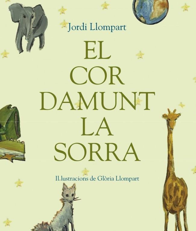 EL COR DAMUNT LA SORRA | 9788448823917 | LLOMPART MALLORQUES,JORDI