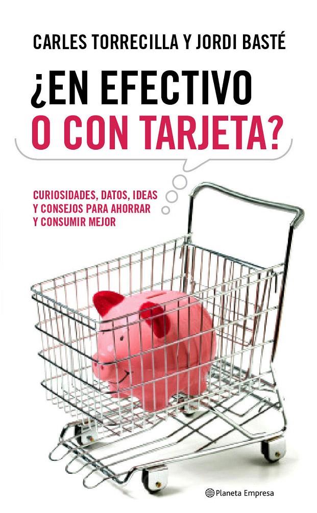 ¿EN EFECTIVO O CON TARJETA? | 9788408090595 | CARLOS TORRECILLA GUMBAU/JORDI BASTE DURAN