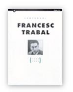 FRANCESC TRABAL (1899-1999) | 9788439353003 | CAMPILLO , MARIA/BALAGUER , JOSEP M.