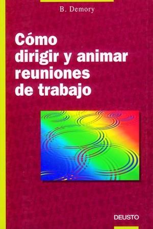 CÓMO DIRIGIR Y ANIMAR REUNIONES DE TRABAJO | 9788423405930 | DAYLE M. SMITH