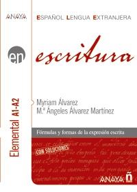 ESCRITURA. NIVEL ELEMENTAL A1-A2 | 9788466783750 | ÁLVAREZ MARTÍNEZ, MYRIAM