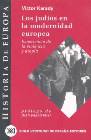 LOS JUDÍOS EN LA MODERNIDAD EUROPEA | 9788432310577 | KARADY, VICTOR