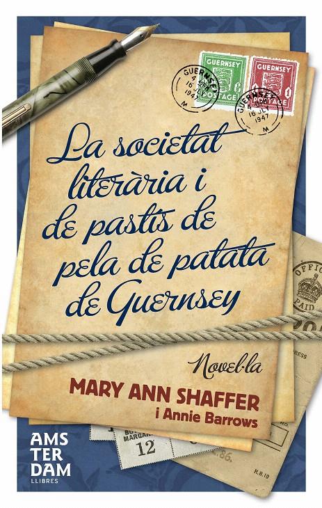 LA SOCIETAT LITERÀRIA I DE PASTÍS DE PELA DE PATATA DE GUERNSEY | 9788493660383 | SHAFFER, MARY-ANN/BARROWS, ANNIE