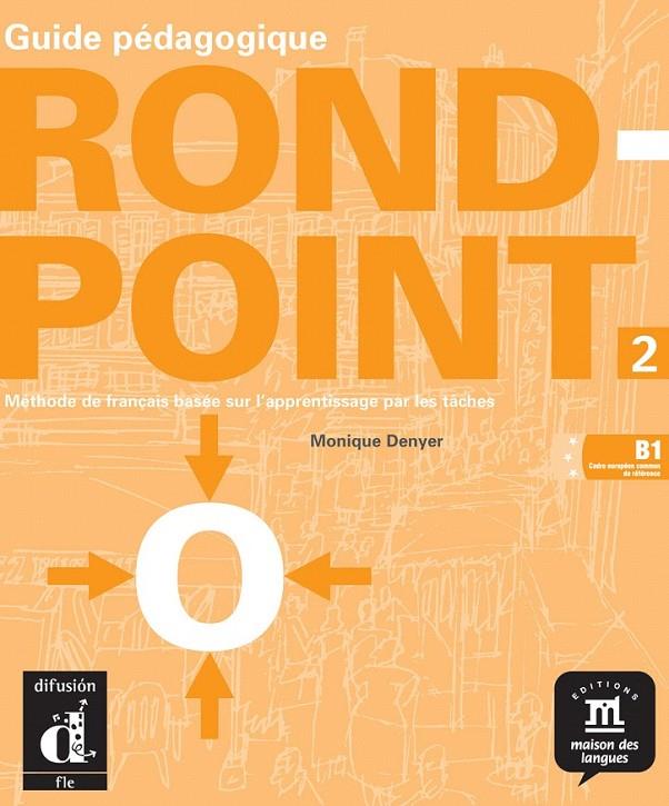 ROND-POINT 2 GUIDE PÉDAGOGIQUE | 9788484431756 | DENYER, MONIQUE