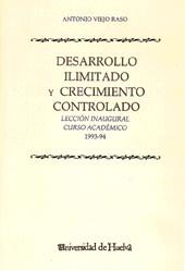 DESARROLLO ILIMITADO Y CRECIMIENTO CONTROLADO | 9788488751003 | VIEJO RASO, ANTONIO