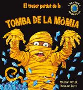 EL TRESOR PERDUT DE LA TOMBA DE LA MÒMIA | 9788498253221 | TAYLOR, MARTIN