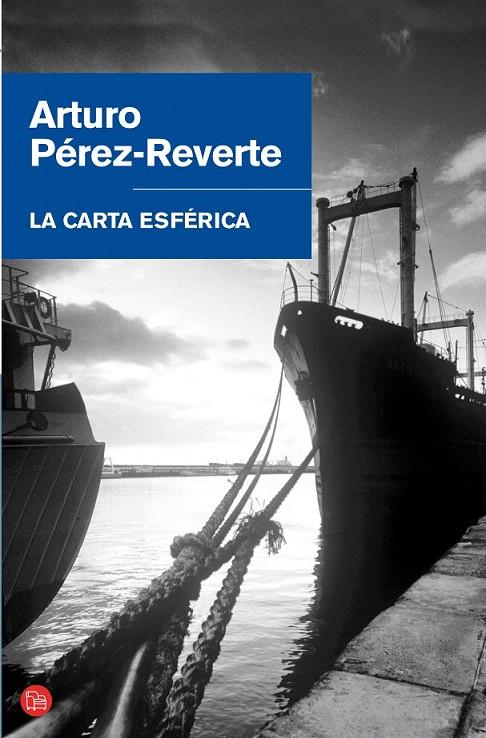 LA CARTA ESFÉRICA (BOLSILLO) | 9788466304429 | PÉREZ-REVERTE, ARTURO