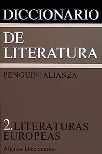 DICCIONARIO DE LITERATURA. 2. LITERATURAS EUROPEAS | 9788420652108 | PENGUIN/ALIANZA