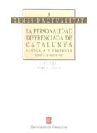 PERSONALIDAD DIFERENCIADA DE CATALUÑA: HISTORIA Y PRESENTE/LA | 9788439317562 | PUJOL I SOLEY, JORDI