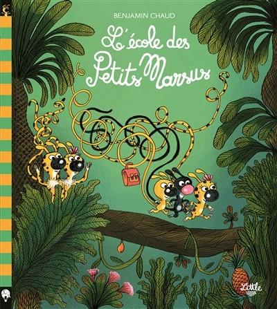 L'ÉCOLE DES PETITS MARSUS  | 9782374080956 | BENJAMIN CHAUD