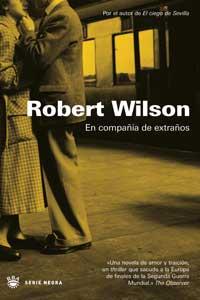 EN COMPAÑÍA DE EXTRAÑOS | 9788478711512 | WILSON, ROBERT