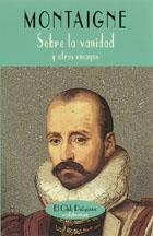 SOBRE LA VANIDAD | 9788477022978 | MONTAIGNE, MICHEL EYQUEM DE