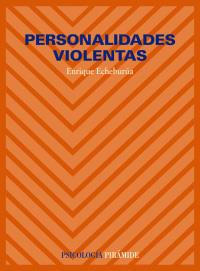 PERSONALIDADES VIOLENTAS | 9788436808292 | ECHEBURÚA ODRIOZOLA, ENRIQUE