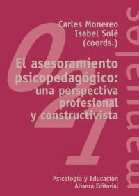 EL ASESORAMIENTO PSICOPEDAGÓGICO: UNA PERSPECTIVA PROFESIONAL Y CONSTRUCTIVA | 9788420681948 | MONEREO, CARLES/SOLÉ, ISABEL