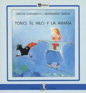 TONO, EL HILO Y LA ARAÑA | 9788424627522 | CUADRENCH, ANTONI