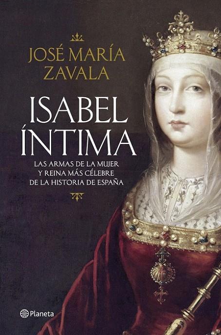 ISABEL ÍNTIMA | 9788408125631 | JOSÉ MARÍA ZAVALA