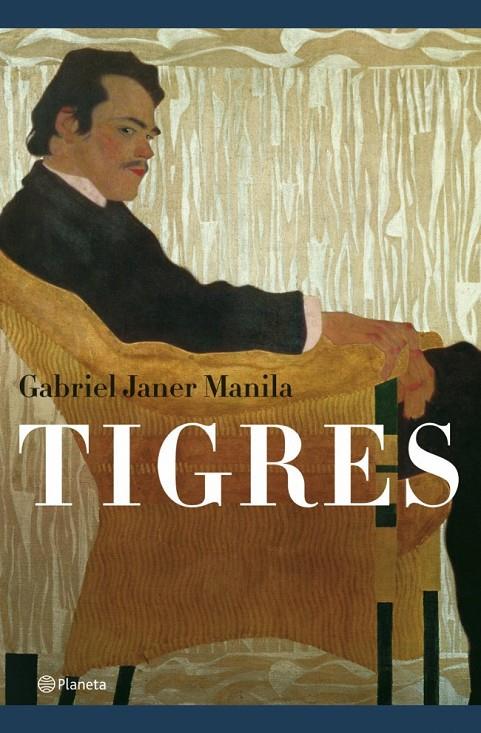 TIGRES | 9788497081818 | GABRIEL JANER