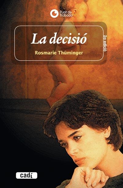 LA DECISIÓ | 9788447406760 | ROSMARIE THÜMINGER