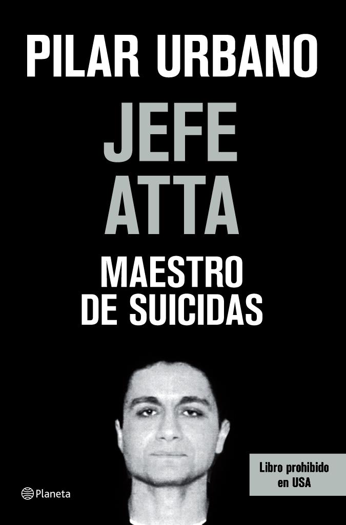 JEFE ATTA. MAESTRO DE SUICIDAS | 9788408073420 | PILAR URBANO