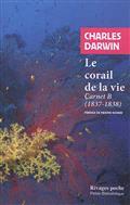 LE CORAIL DE LA VIE : CARNET B (1837-1838) | 9782743651442 | DARWIN, CHARLES